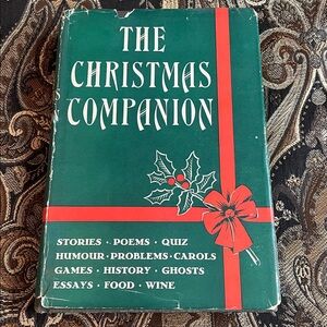 Vintage 1940 1st Edition of The Christmas Companion.  Stories, Poems, Carols